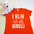 I Run Like The Winded Ladies Fitted Shirt