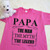 Papa The Man The Myth The Legend Adult Shirt