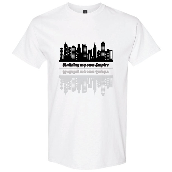 Building my Own Empire White Tshirt