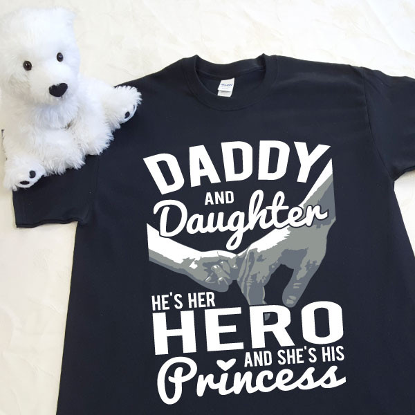 Daddy and Daughter Her Hero His Princess Adult Shirt