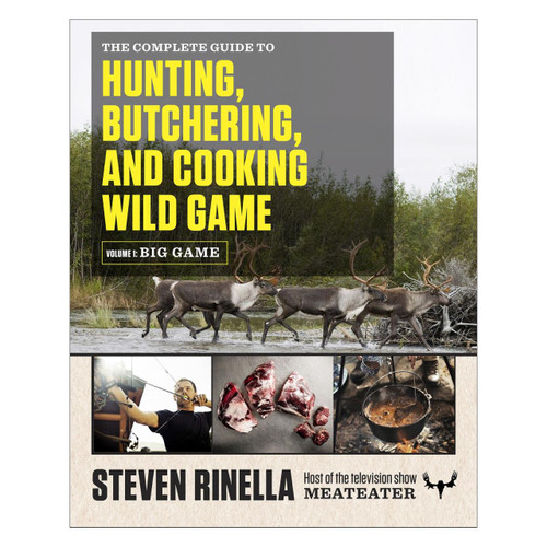 MeatEater The Complete Guide Volume 1 Hunting, Butchering, Cooking #ME-GDEV1 - 9780812994063