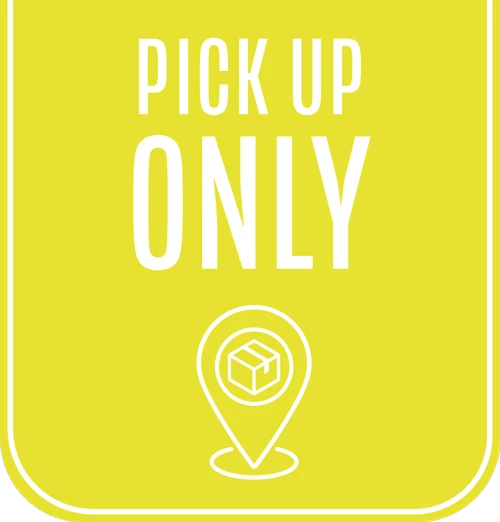 pickup only