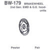 Details West 179 Brakewheel; 2Nd. Gen. Emd & Ge Hood-Units   - HO Scale