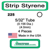 Evergreen 225 -  Styrene Tube 5/32 inch