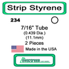 Evergreen 234 -  Styrene Tube 7/16 inch