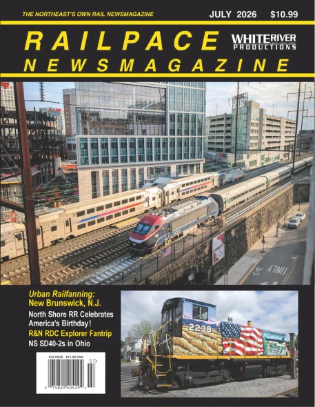 White River Productions RPN2026-07 - Railpace Newsmagazine July 2026  -