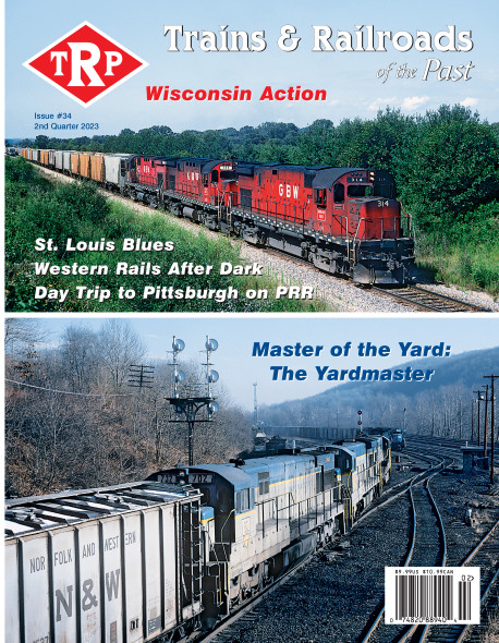 White River Productions TRP2023-2 - Trains & Railroads of the Past Second Quarter 2023