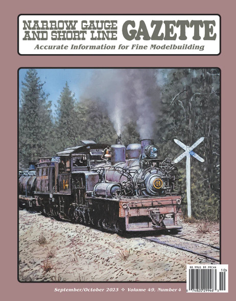 White River Productions NGG2023-4 - Narrow Gauge and Short Line Gazette September/October 2023  -