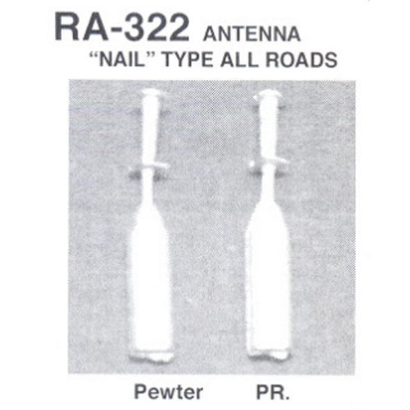 Details West RA-322 - Antenna "Nail" Type All Roads - HO Scale