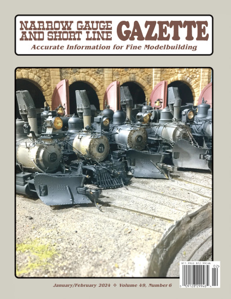 White River Productions NGG0124 - Narrow Gauge and Short Line Gazette - January/February 2024 - Volume 49, Number 8  -