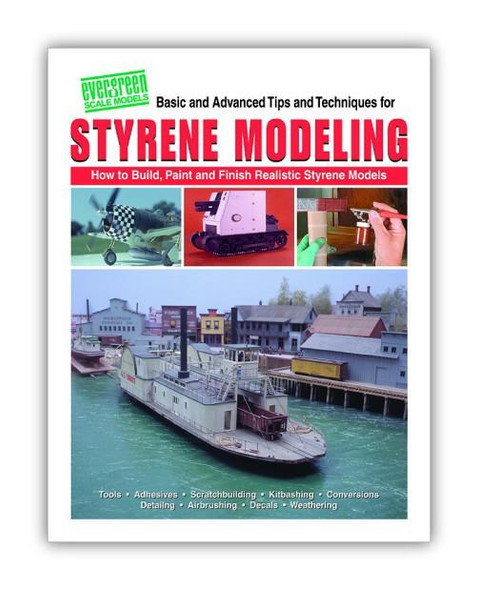 Evergreen 14 - Styrene Modeling - Basic and Advanced Tips