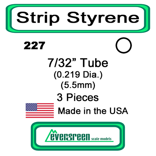 Evergreen 227 -  Styrene Tube 7/32 inch