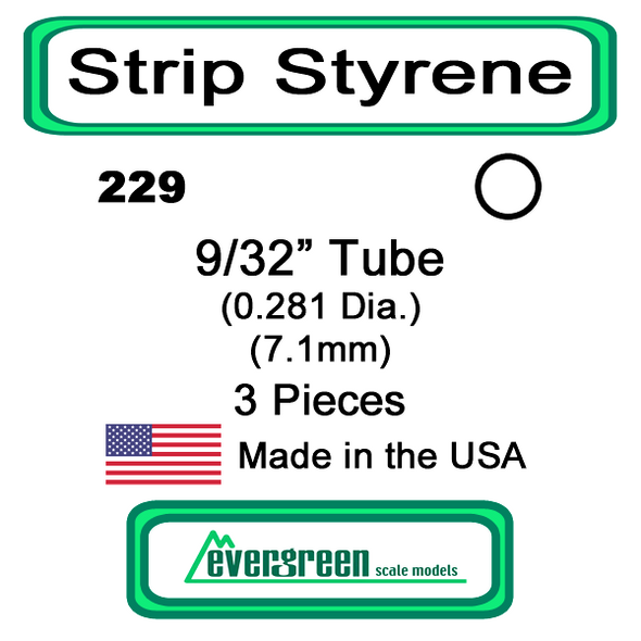 Evergreen 229 -  Styrene Tube 9/32 inch