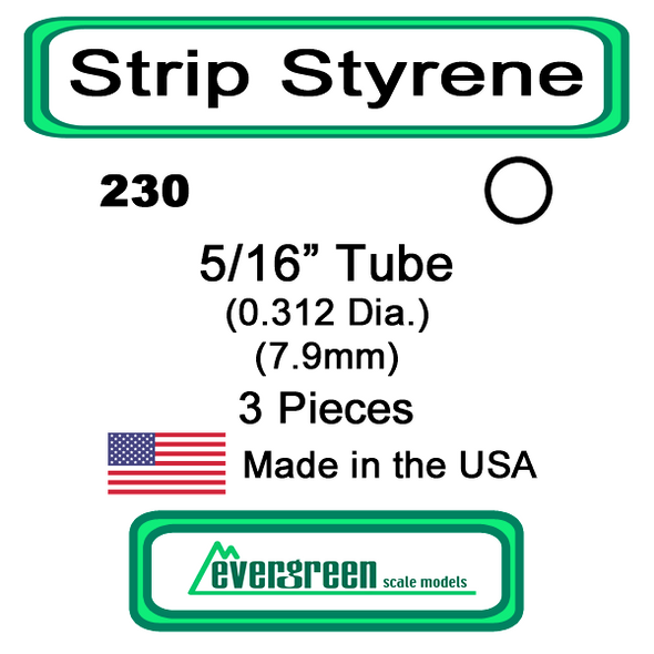 Evergreen 230 -  Styrene Tube 5/16 inch