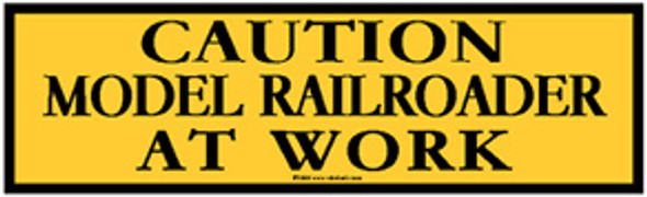 Rebel Rails 046 - Tin Sign CAUTION model RR'er at work  -