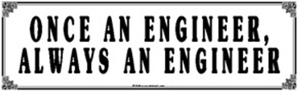Rebel Rails 048 - Tin Sign Once An Engineer  -