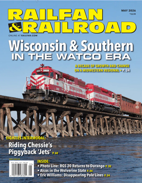 White River Productions R&R2026-05 - Railfan & Railroad May 2026  -