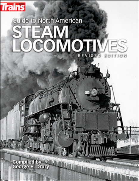 Kalmbach 01302 - Guide to North American Steam Locomotives - Revised Edition