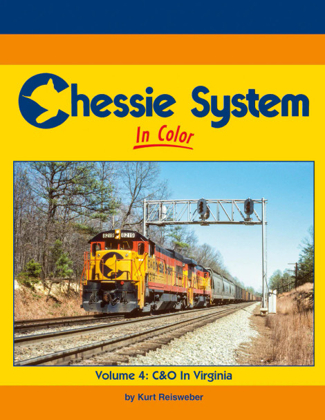 Morning Sun Books 1785 - Chessie System in Color - Volumn 4: C&O in Virginia   -