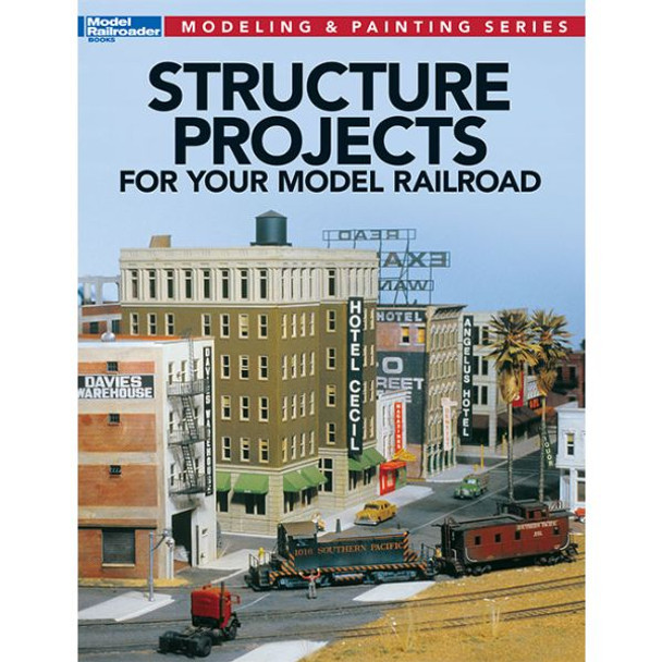 Kalmbach 12478 - Structure Projects for Your Model Railroad
