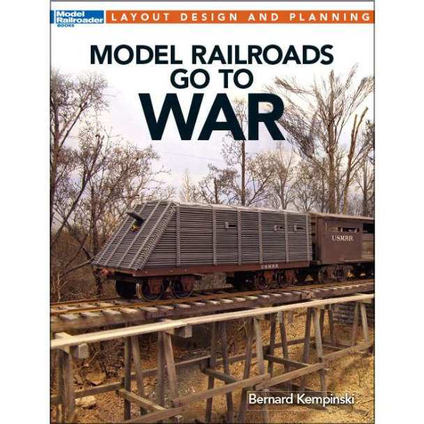 Kalmbach 12483 - Model Railroads Go to War