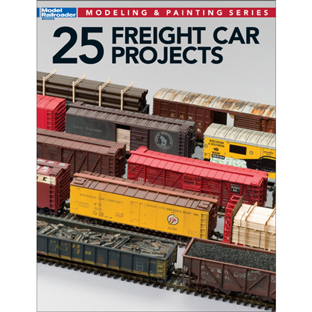 Kalmbach 12498 - 25 Freight Car Projects - Model Railroader Books