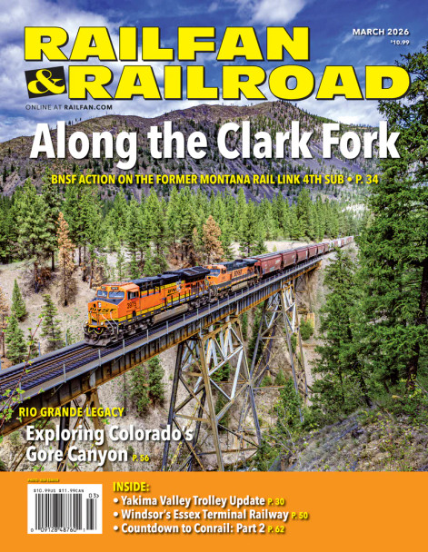 White River Productions R&R2026-03 - Railfan & Railroad March 2026  -