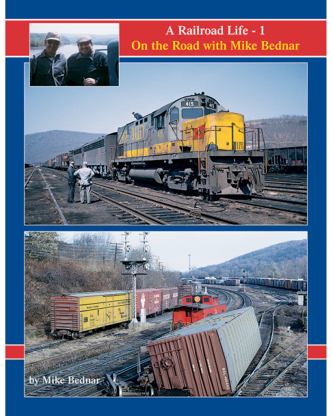White River Productions TRP-ARL1 - A Railroad Life: On the Road with Mike Bednar, Volume 1  -