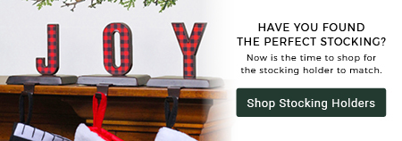 Have you found the perfect stocking? Now is the time to shop for the stocking holder to match | Shop Stocking Holders
