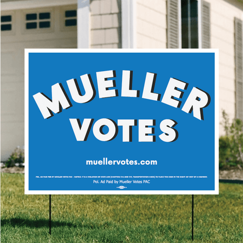 Mueller Votes - Light Blue Colorway (24" x 18" Coroplast Yard Sign)