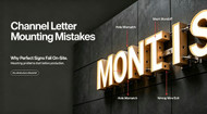 Channel Letter Mounting Mistakes: Why Perfect Signs Fail On-Site (Pre-Order Checklist)