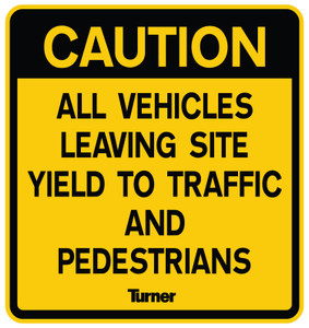 T032 Caution All Vehicles  Leaving Site Yield 45x45cm