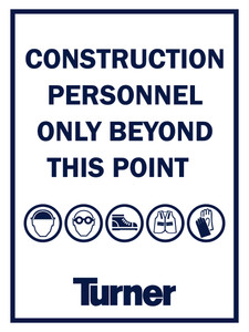 T069 Construction Personnel Only  Beyond This Point 12"x16"