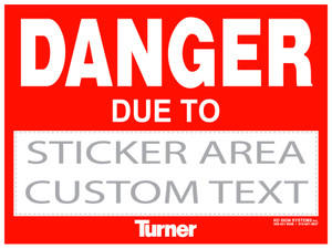 T260 Danger Due To Stickers Overlays (Custom Text) 10/Pkg. 21.5" x 5.75"