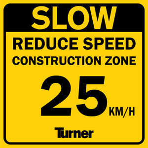 T272 Slow Reduce Speed Construction Zone 25 KM/H  36"x36"