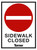 T047 Sidewalk Closed 900mmx1200mm