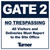 T051 Gate 2 No Trespassing 36"x36"