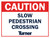 T103 Caution Slow Pedestrian Crossing 18"x24"