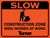 T106 Slow Construction Zone Men / Women At Work 18"x24"