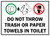 T127 Do Not Throw Trash or Paper Towels In Toilet 10"x14"