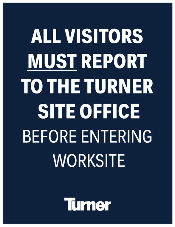 T003 All Visitor Must Report To 17"x22"