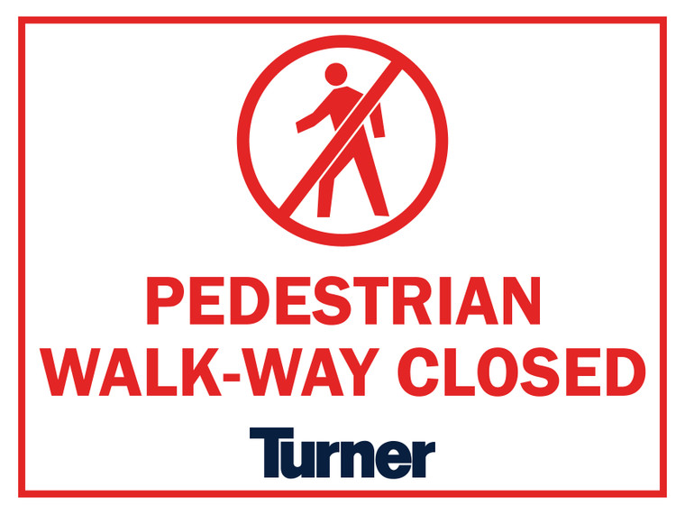 T096 Pedestrian Walk-way Closed 18"x24"