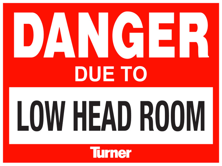 T108 Danger Due To Low Head Room 18"x24"