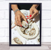 Oyster A Pearls No 01 Food Fashion Lifestyle Studio Wall Art Print