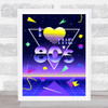 Retro Birthday I Love The 80's Personalised Event Occasion Party Decoration Sign