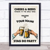 Cheers And Beers Welcome Stag Do Men With Alcohol Personalised Event Party Sign