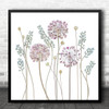 Allium Floral Flora Muscari Seedpods Flower Flowers Graphic Square Wall Art Print