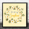 Jasmine Thompson You Are My Sunshine Daisy Floral Wreath Square Music Song Lyric Art Print