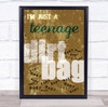 Wheatus Teenage Dirtbag Distressed Urban Typography Music Song Lyric Wall Art Print