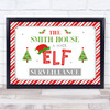 Personalised Family House Under Elf Surveillance Christmas Event Sign Print